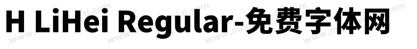 H LiHei Regular字体转换